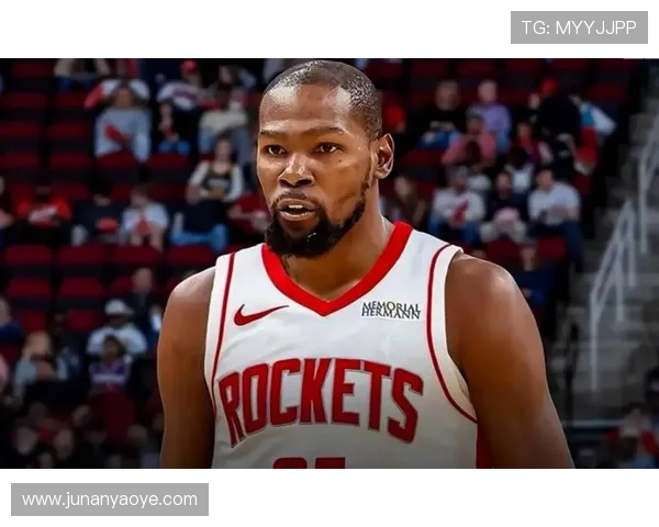 杜兰特称雄火箭小将表现参差